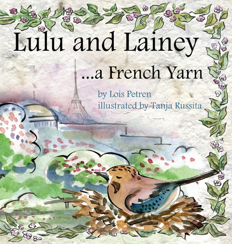 Lulu And Lainey ... A French Yarn: 1