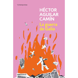 La Guerra De Galio, De Aguilar Camín, Héctor. Serie Contemporánea Editorial Debolsillo, Tapa Blanda En Español, 2022