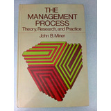 The Management Process John B. Miner Macmilan
