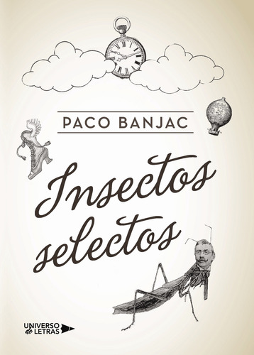 Insectos Selectos, De Banjac , Paco.. Editorial Universo De Letras, Tapa Blanda, Edición 1.0 En Español, 2017