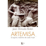Artemisa . El Espiritu Indomito De Cada Mujer (ed.arg)