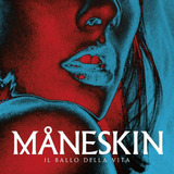 Cd Il Ballo Della Vita - Maneskin