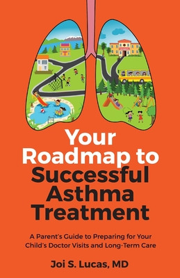 Libro Your Roadmap To Successful Asthma Treatment: A Pare...