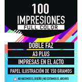 100 Impresiones A3+ Full Color, Ilustracion 150grs Doble Faz