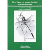 Libro El Rã­o Yeguas A Su Paso Por Cardeã±a: Macroinverte...