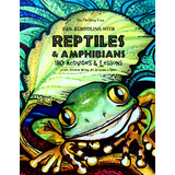 Libro: Fun-schooling With Reptiles & Amphibians: Science, &