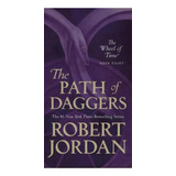 The Path Of Daggers : Book Eight Of 'the Wheel Of Time', De Robert Jordan. Editorial St Martin's Press, Tapa Blanda En Inglés