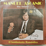 Disco Lp:manuel Ascanio- Sentimiento Romantico