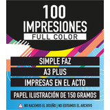 100 Impresiones A3+ Full Color, Ilustracion 150grs. En 24hs!