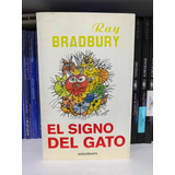 Ray Bradbury - El Signo Del Gato - Editorial Minotauro