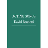 Acting Songs