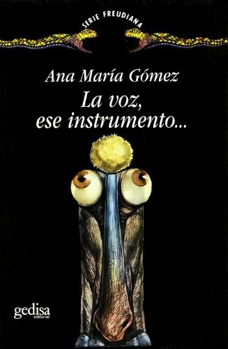 La Voz Ese Instrumento, De Ana Maria Gomez. Editorial Gedisa, Tapa Blanda En Español