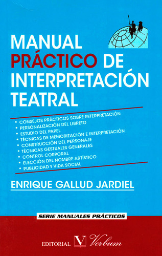Manual Práctico De Interpretación Teatral, De Enrique Gallud Jardiel. Serie 8490740668, Vol. 1. Editorial Promolibro, Tapa Blanda, Edición 2014 En Español, 2014
