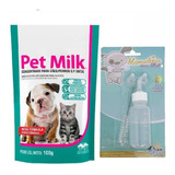 Leite Gatos Cães Filhotes Pet Milk 100g + Kit Mamadeira 50ml