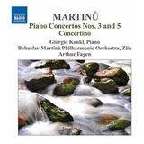 Martinu:. Piano Concertos Nos 3 Y 5 / Concertino.