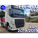 Volvo Fh460 Globetrotter 6x2 Ano 2019/2019 = Scania 450