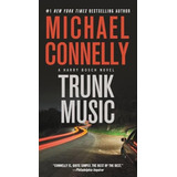Trunk Music (a Harry Bosch Novel, 5), De Nelly, Michael. Editorial Grand Central Publishing, Tapa Blanda En Inglés