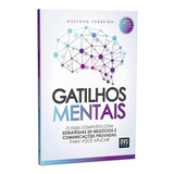 Gatilhos Mentais: Guia Completo Estratégias