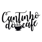 Frase Cantinho Do Café Mdf Decorar Aplique Letreiro Cozinha Cor Preto Cor Da Armação Preto