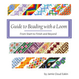 Book : Guide To Beading With A Loom From Start To Finish An