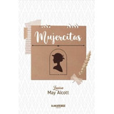 Mujercitas, De Louisa May Alcott. Editorial Blanco Y Negro, Tapa Blanda En Español, 2021