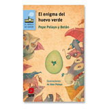 Libro El Enigma Del Huevo Verde - Pepe Pelayo Y Betán