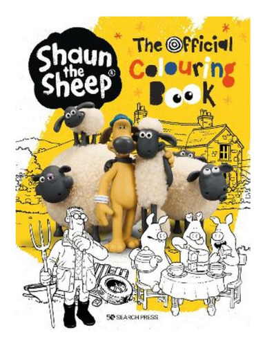 Shaun The Sheep: The Official Colouring Book - Aardman. Eb14