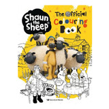 Shaun The Sheep: The Official Colouring Book - Aardman. Eb14