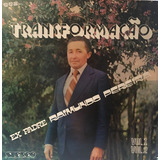 Lp Transformação - Ex Padre Raimundo Pereira - Album Duplo C