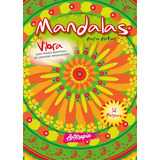 Libro Para Colorear Mandalas - Vibra, De Equipo Editorial Guadal. Editorial El Gato De Hojalata En Español