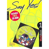 Say Yes 1 Workbook [c/cd Rom] - Mitchell Y Scott (papel)