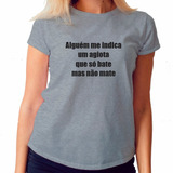 Camiseta Baby Look Alguém Indica Um Agiota Que Só Bate Mescl