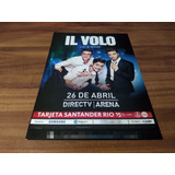 (pd900) Publicidad Il Volo Directv Arena * 2016