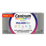 Centrum Select Mulher 50+ Com 60 Comprimidos 
