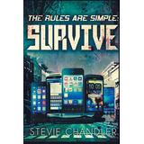 Libro The Rules Are Simple: Survive - Chandler, Stevie