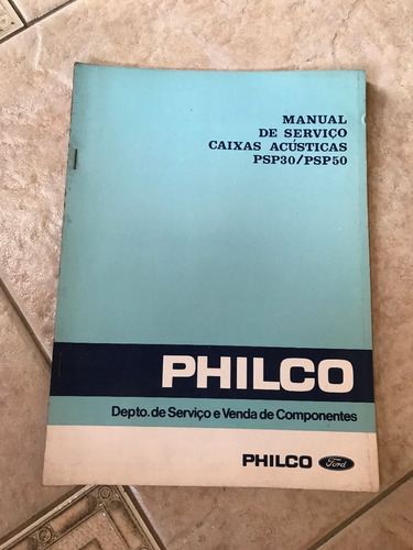 Manual De Serviço Philco Caixas Acústicas Psp30/psp50