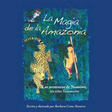 Libro La Magia De La Amazonia - Barbara Crane Navarro