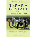 Terapia Gestalt Asistida Con Caballos