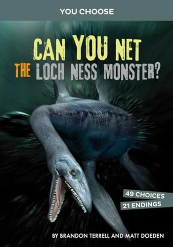 Can You Net The Loch Ness Monster?: An Interactive Monster Hunt (you Choose: Monster Hunter), De Terrell, Brandon. Editorial Oem, Tapa Dura En Inglés