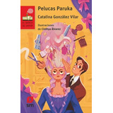 Pelucas Paruka - González Vilar, Catalina  - *