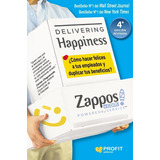 Delivering Happiness - Cómo Hacer Felices A Tus Empleados