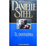 El Fantasma - Danielle Steel Usado Impecable  º