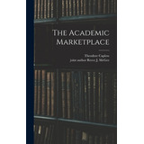 Libro The Academic Marketplace - Caplow, Theodore