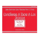 Enseñando A Tocar A Los Deditos, Spanish Edition., De John Thompson. Editorial The Willis Music Company, Tapa Blanda En Español, 2000