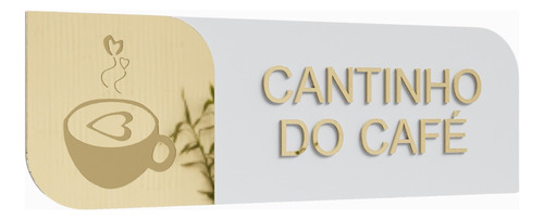 Placa De Sinalização Letreiro Cantinho Do Café Mdf Acrílico