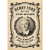 Book : Henry Ford My Life And Work - Enlarged Special...