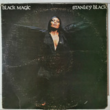Disco Lp: Stanley Black- Black Magic