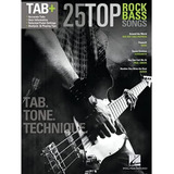 25 Top Rock Bass Songs: Tab. Tone. Technique. / Hal Leonard 