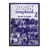 Rock Songbook 2 / Acordes Y Letras De 334 Clásicos Del Rock