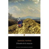 El Hombre De La Situación, De Payno, Manuel. Serie Penguin Clásicos Editorial Penguin Clásicos, Tapa Blanda En Español, 2017